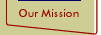 Our Misson